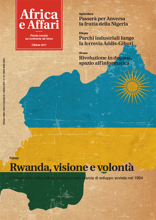 Africa e Affari, ottobre 2017 - Rwanda, visione e volontà (copia digitale)