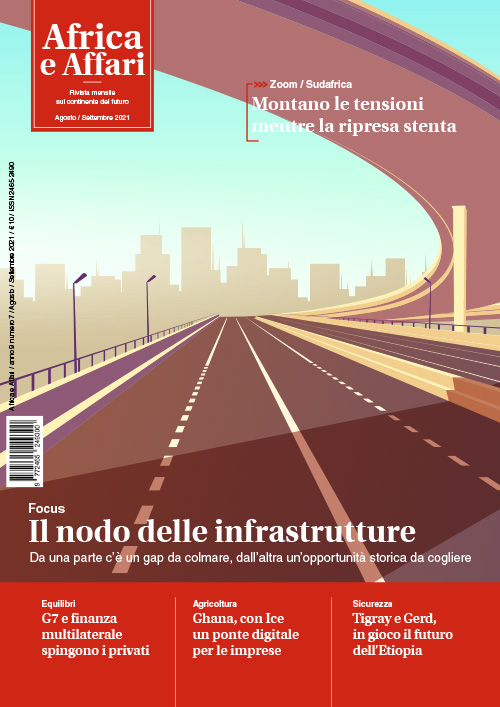 Africa e Affari, ago/sett 2021 - Il nodo delle infrastrutture (copia digitale)